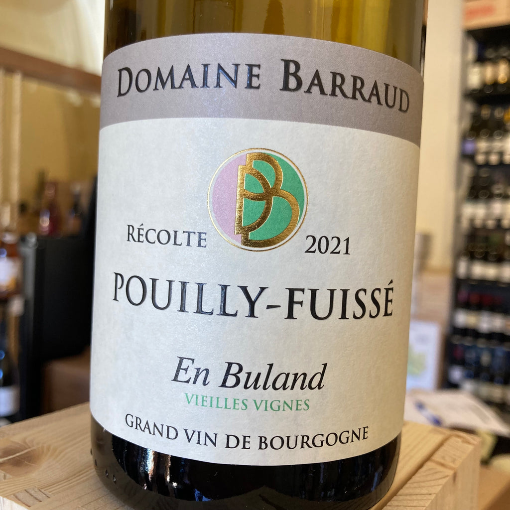 Domaine Barraud Pouilly-Fuisse En Buland Vieilles Vignes 2021 Domaine Barraud